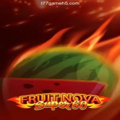 Explore the Thrills of FruitNovaSuper60